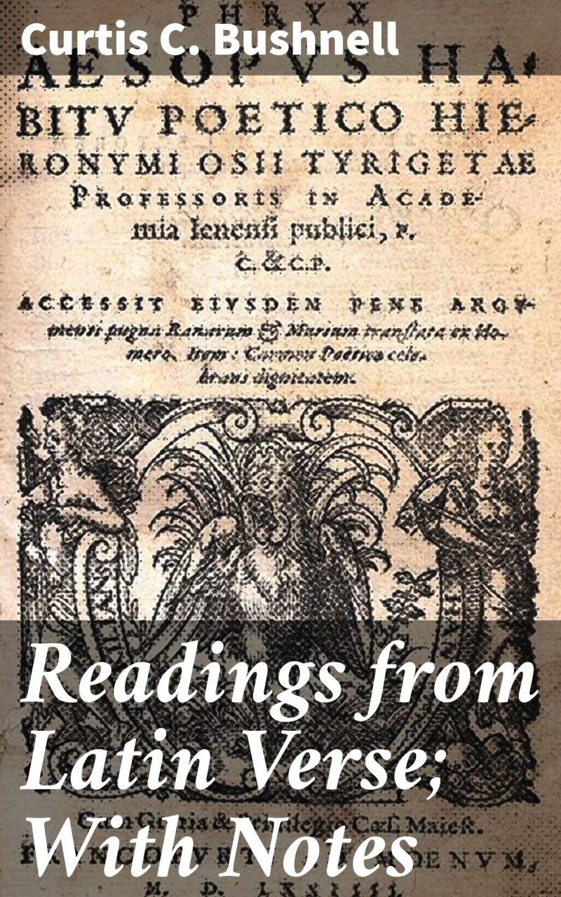 Readings from Latin Verse; With Notes