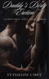 Daddy’s Dirty Erotica