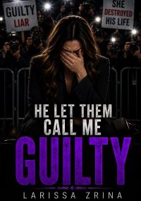 He Let Them Call Me Guilty