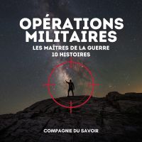 Opérations Militaires - 10 histoires