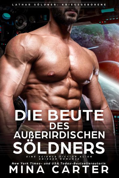 Die Beute des außerirdischen Söldners