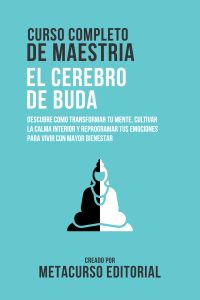 Curso Completo De Maestria El Cerebro De Buda