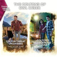 The Coltons of Owl Creek Books 1-2/Colton Threat Unleashed/Colton's Dangerous Cover