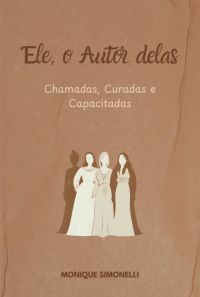 Ele, O Autor Delas