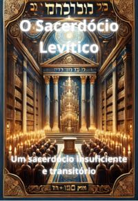 O Sacerdócio Levítico
