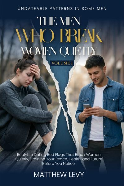 The Men Who Break Women Quietly