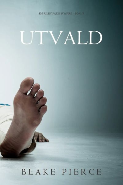 Utvald (En Riley Paige-Rysare – Bok 17)