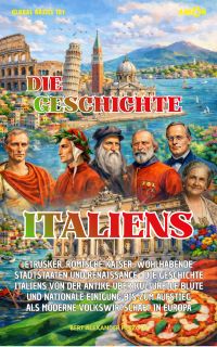Die Geschichte Italiens