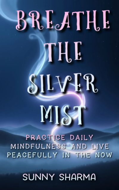 Breathe the Silver Mist