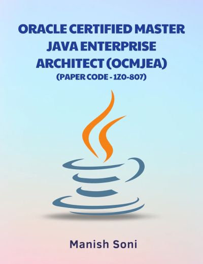Oracle Certified Master Java Enterprise Architect OCMJEA 1Z0 807