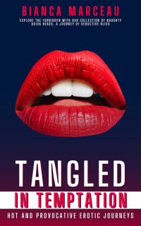 Tangled in Temptation