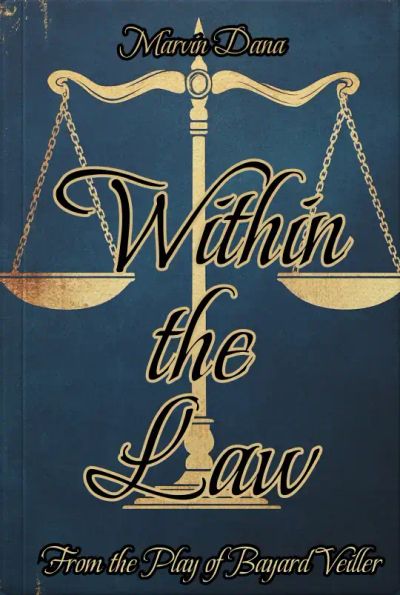 Within the Law: From the Play of Bayard Veiller 