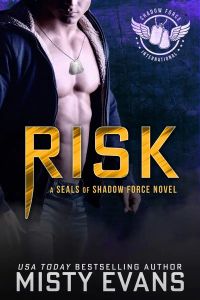 Risk: SEALs of Shadow Force, Book 