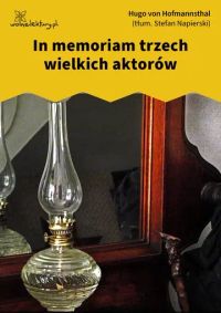 In memoriam trzech wielkich aktorów