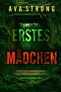 Erstes Mädchen (Ein Layla-Caine-Thriller – Band 3)