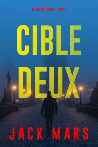 Cible deux (Le jeu de l’espion – Livre 2)