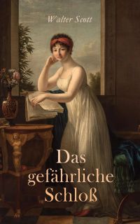 Das gefährliche Schloß
