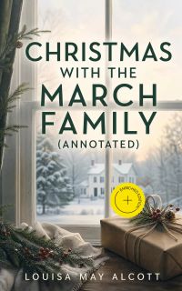 Christmas with the March Family (Annotated)
