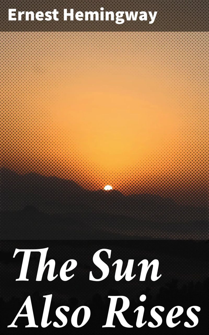 The Sun Also Rises