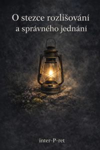 O stezce rozlišování a správného jednání