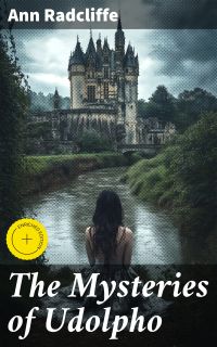 The Mysteries of Udolpho