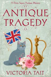 Antique Tragedy: A Dotty Sayers Antique Mystery
