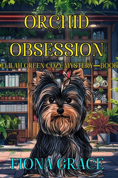 Orchid Obsession (A Delilah Green Cozy Mystery—Book 1)