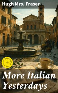 More Italian Yesterdays