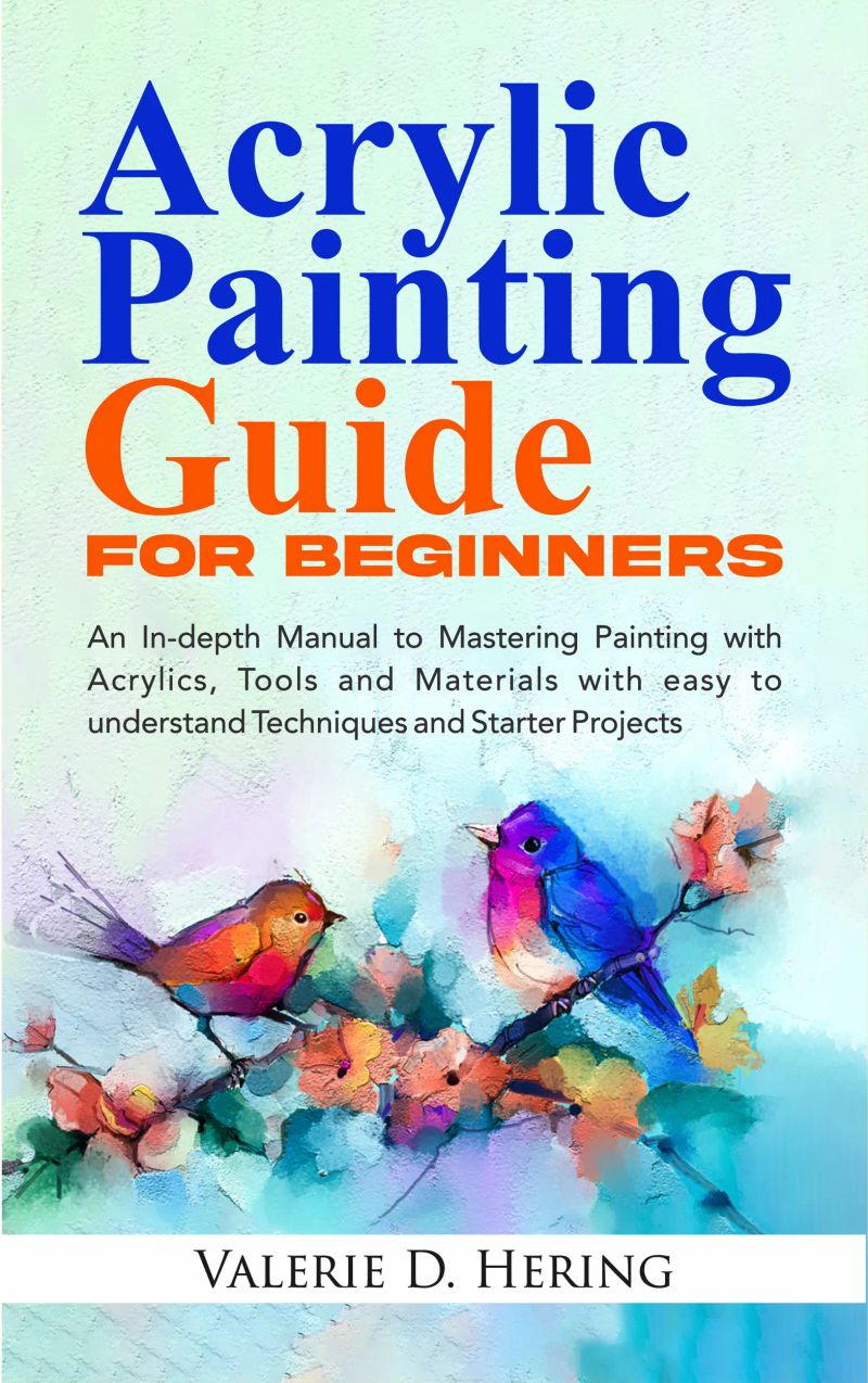 Acrylic Painting Guide for Beginners Audiobook by Valerie D. Hering - ElevenReader