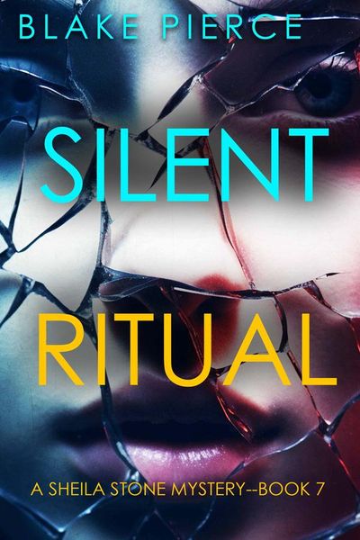 Silent Ritual (A Sheila Stone Suspense Thriller—Book Seven)