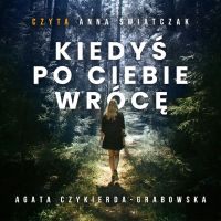 Kiedyś po ciebie wrócę