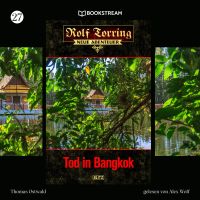 Rolf Torring - Neue Abenteuer, Folge 27: Tod in Bangkok