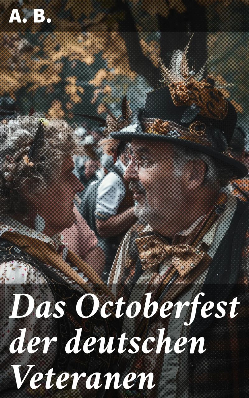 Das Octoberfest der deutschen Veteranen