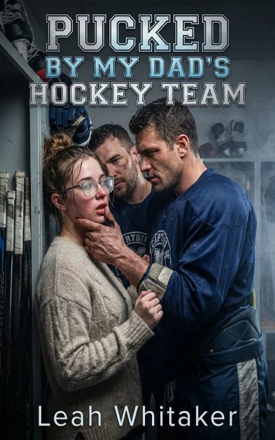 Pucked by My Dad's Hockey Team