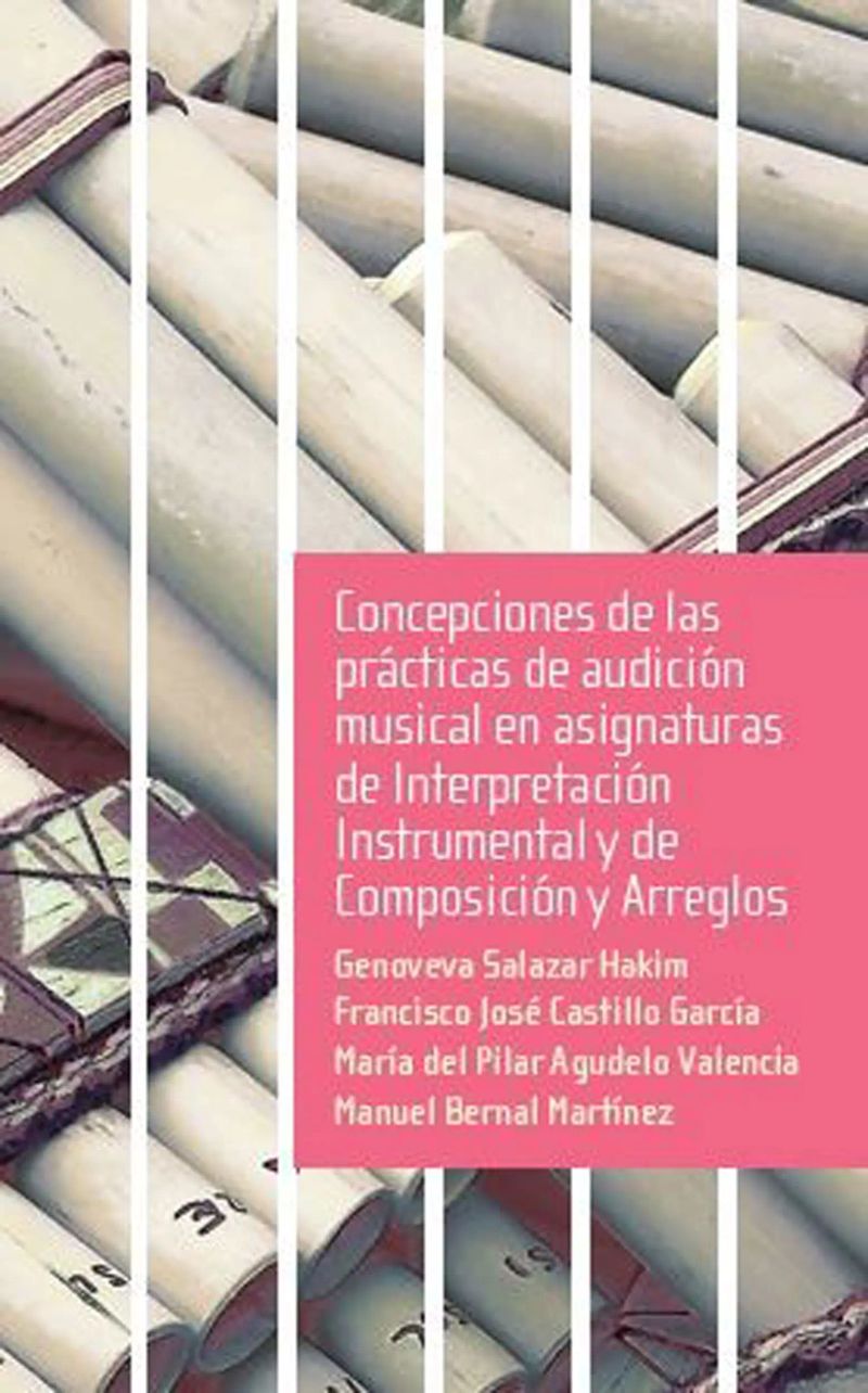Concepciones de las prácticas de audición musical en asignaturas de Interpretación Instrumental y de Composición y Arreglos