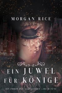 Soldat, Bruder, Zauberer (Für Ruhm und Krone – Buch 5)