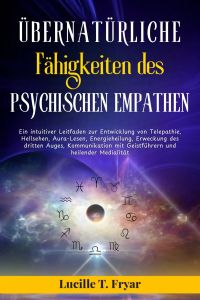 Übernatürliche Fähigkeiten des psychischen Empathen