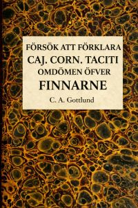Caj. Corn. Taciti omdömen öfver Finnarne