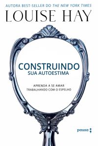 Construindo sua autoestima