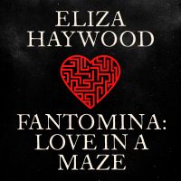 Fantomina: Love in a Maze