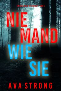 Niemand wie sie (Ein Sofia Blake FBI-Thriller – Band 5)