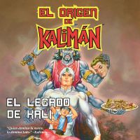 El origen de Kalimán. La saga completa