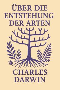 Über die Entstehung der Arten