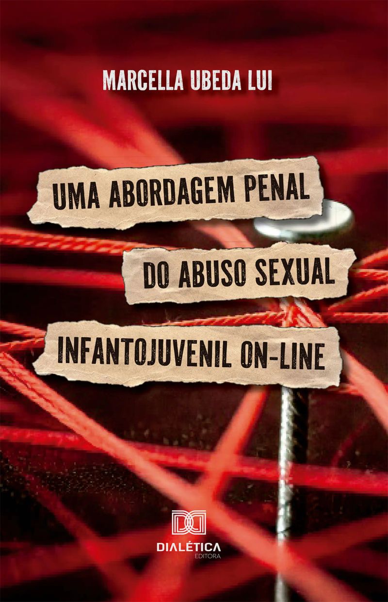 Uma Abordagem Penal do Abuso Sexual Infantojuvenil On-Line