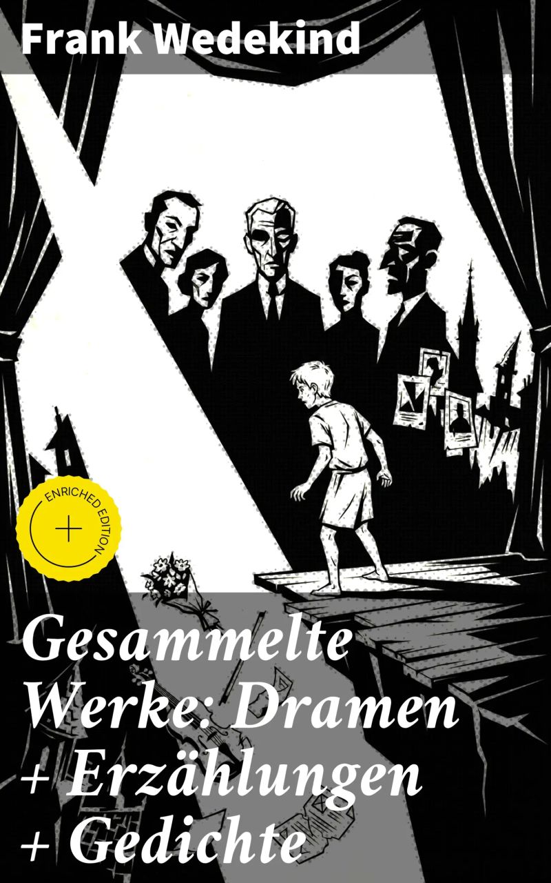 Gesammelte Werke: Dramen + Erzählungen + Gedichte