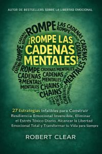 ¡Rompe las Cadenas Mentales!