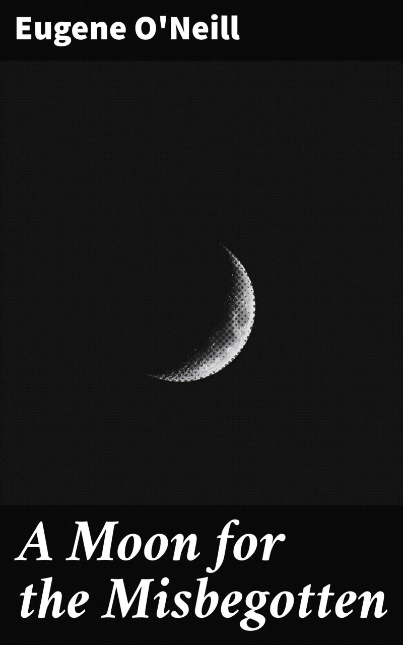 A Moon for the Misbegotten