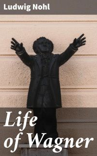 Life of Wagner
