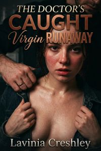 The Doctor's Caught Virgin Runaway