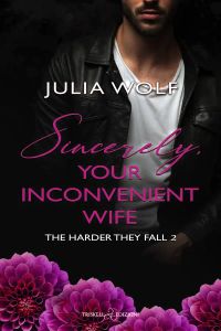 Sincerely, Your Inconvenient Wife